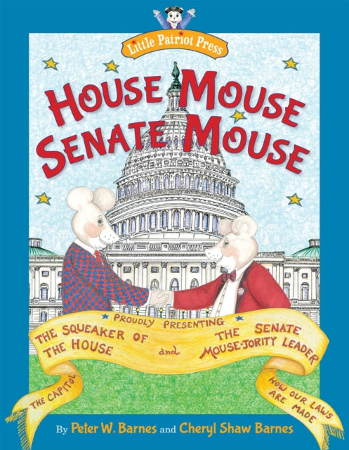 House Mouse Senate Mouse Little Patriot Press