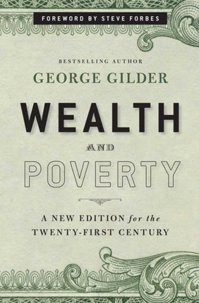 Wealth and Poverty A New Edition for the TwentyFirst Century