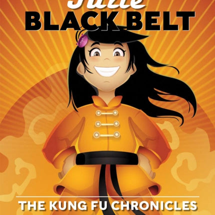 Julie Black Belt: The Kung Fu Chronicles