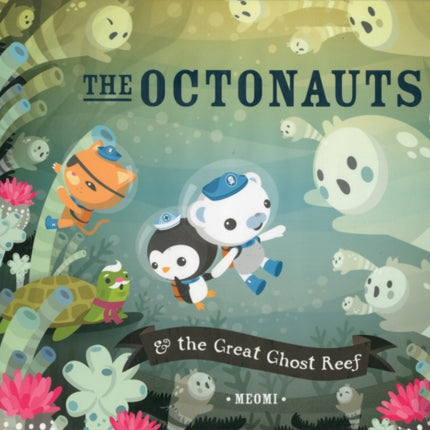 The Octonauts and the Great Ghost Reef