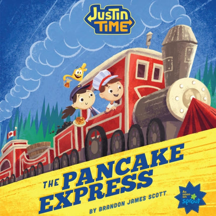 Justin Time: The Pancake Express