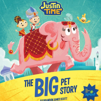 Justin Time: The Big Pet Story