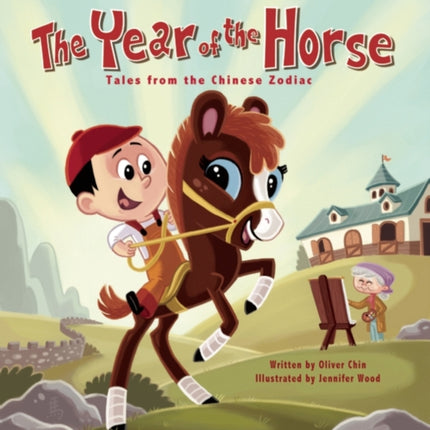 The Year of the Horse: Tales from the Chinese Zodiac