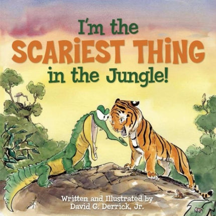 I'm the Scariest Thing in the Jungle!