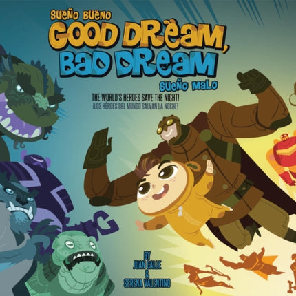 Good Dream, Bad Dream: The World's Heroes Save the Night!