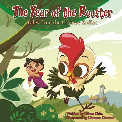 The Year of the Rooster: Tales from the Chinese Zodiac