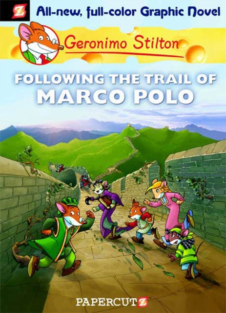 Geronimo Stilton Graphic Novels Vol. 4: Following the Trail of Marco Polo