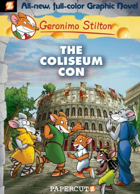 Geronimo Stilton Graphic Novels Vol. 3: The Coliseum Con