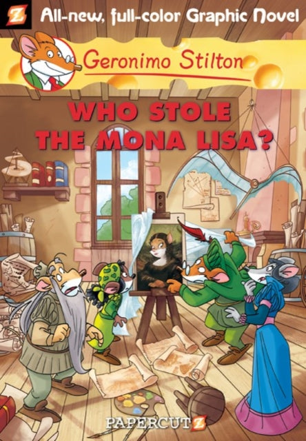 Geronimo Stilton Graphic Novels Vol. 6: Who Stole the Mona Lisa?