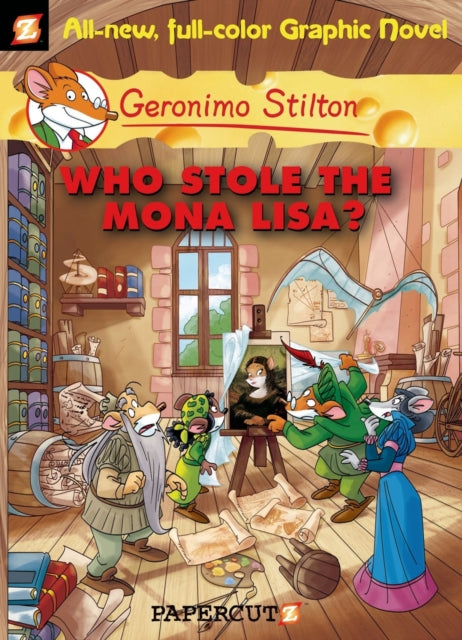 Geronimo Stilton Graphic Novels Vol. 6: Who Stole the Mona Lisa?