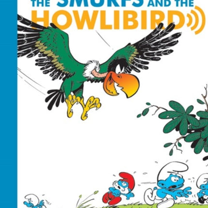 The Smurfs #6: The Smurfs and the Howlibird