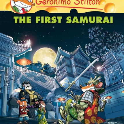 Geronimo Stilton Graphic Novels Vol. 12: The First Samurai