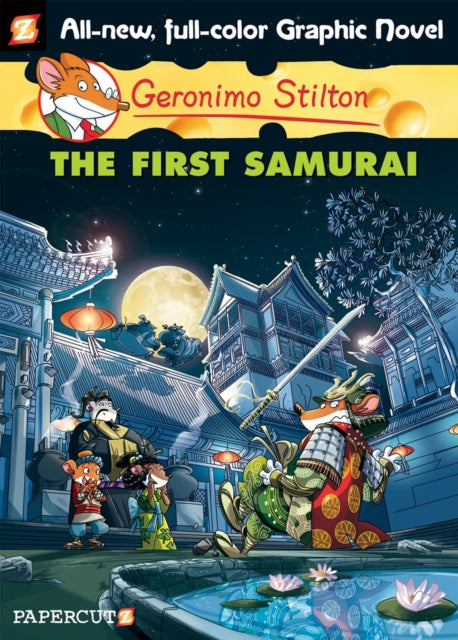 Geronimo Stilton Graphic Novels Vol. 12: The First Samurai