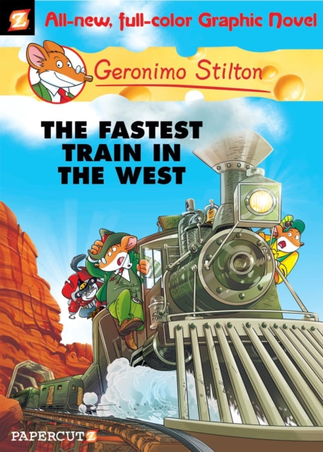 Geronimo Stilton Graphic Novels Vol. 13: The Fastest Train In the West