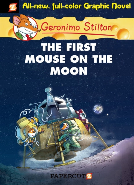 Geronimo Stilton Graphic Novels Vol. 14: The First Mouse on the Moon