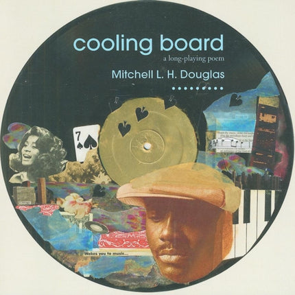 Cooling Board: A Long Playing Poem