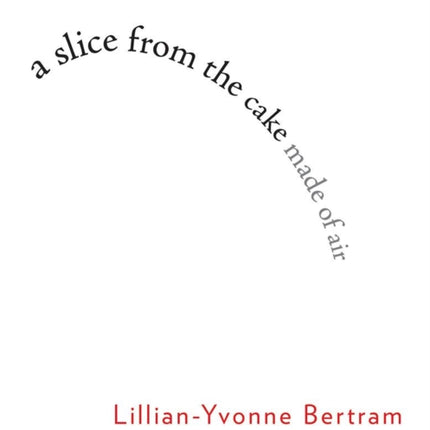a slice from the cake made of air
