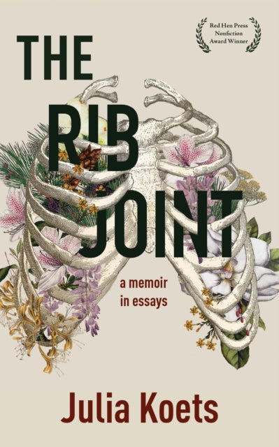 The Rib Joint: A Memoir In Essays