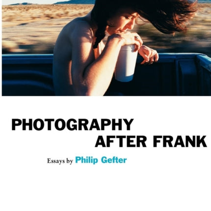 Photography After Frank