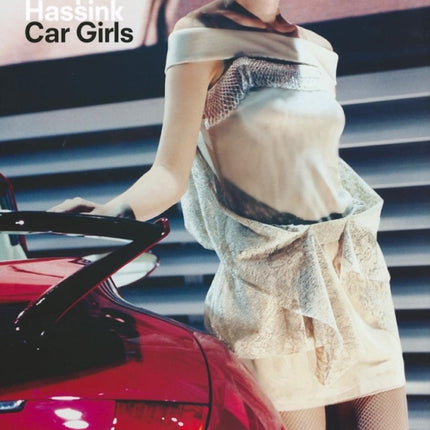 Jacqueline Hassink: Car Girls