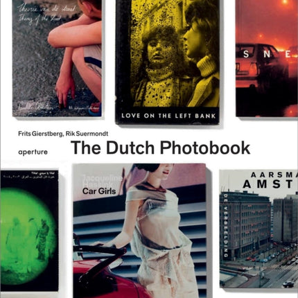 The Dutch Photobook: A Thematic Selection from 1945 Onwards