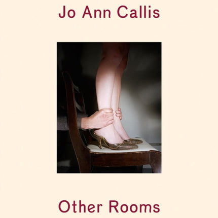 Jo Ann Callis: Other Rooms