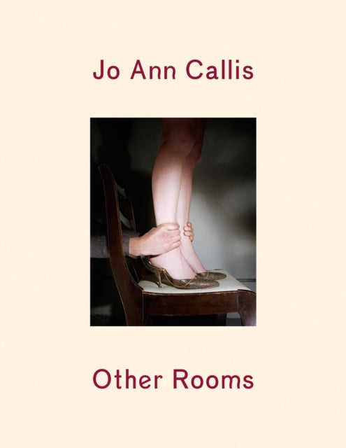 Jo Ann Callis: Other Rooms