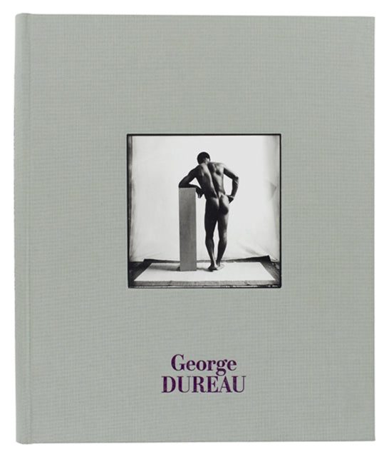 George Dureau: The Photographs