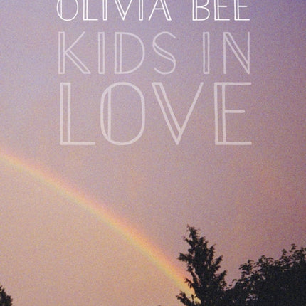 Olivia Bee: Kids in Love