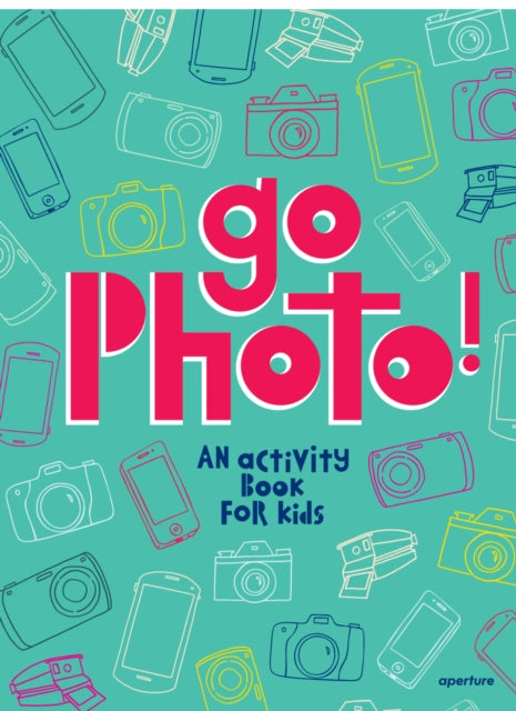 Go Photo!: An activity book for kids