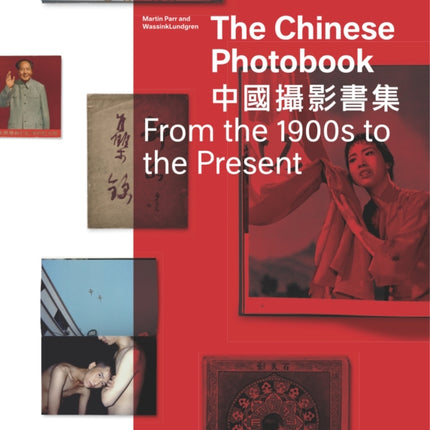 The Chinese Photobook: From the 1900s to the Present