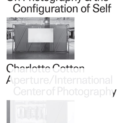 Public, Private, Secret: On Photography & the Configuration of Self