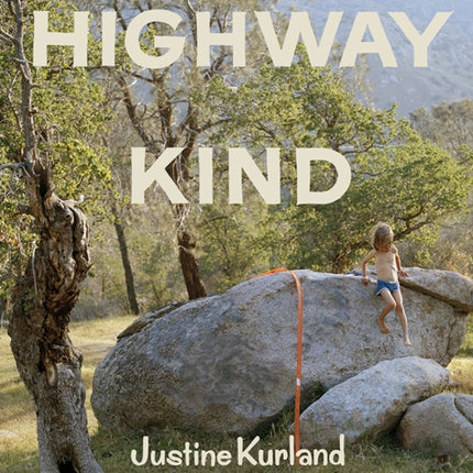 Justine Kurland: Highway Kind