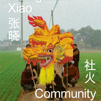 Zhang Xiao: Community Fire