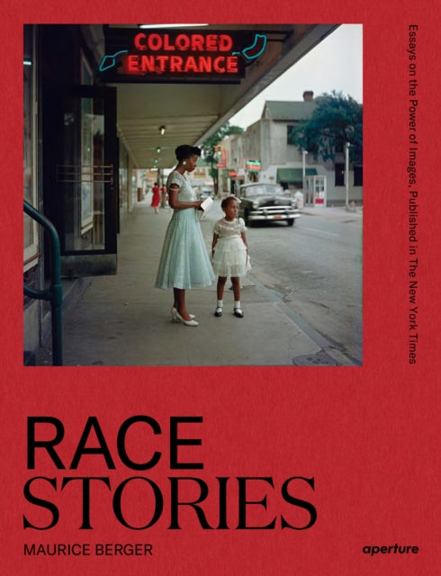 Race Stories Essays on the Power of Images