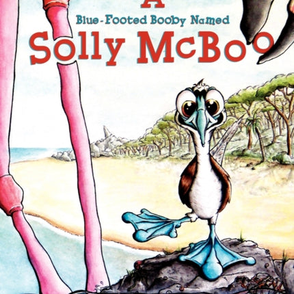 A Blue-Footed Booby Named Solly McBoo