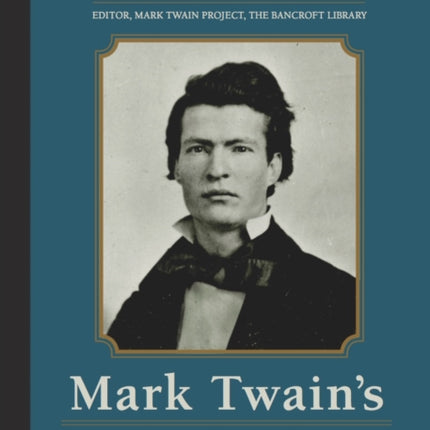 Mark Twain's Civil War: The Private History of a Campaign That Failed