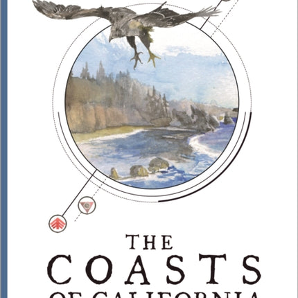 The Coasts of California: A California Field Atlas