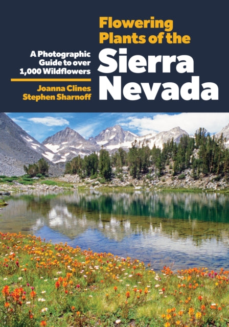 Complete Flowering Plants of the Sierra Nevada