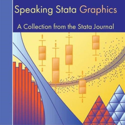 Speaking Stata Graphics: A Collection from the Stata Journal