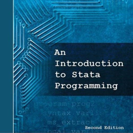 An Introduction to Stata Programming, Second Edition