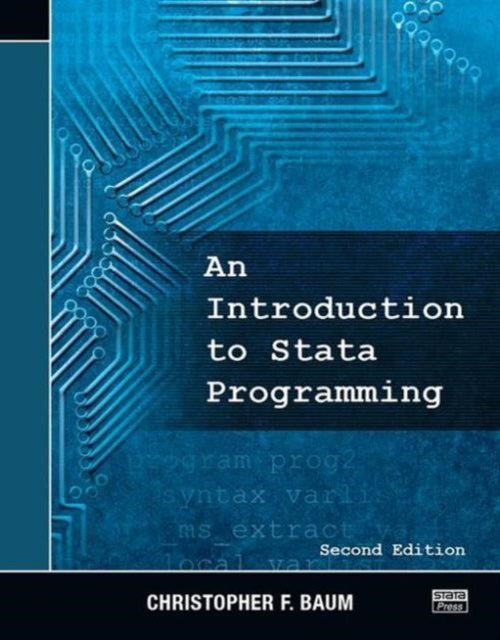 An Introduction to Stata Programming, Second Edition