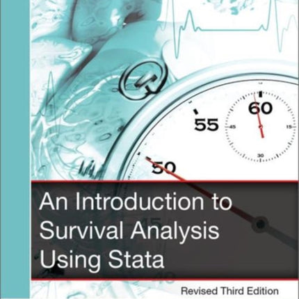 An Introduction to Survival Analysis Using Stata, Revised Third Edition