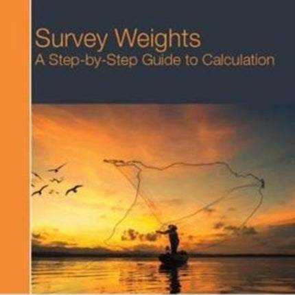 Survey Weights: A Step-by-step Guide to Calculation