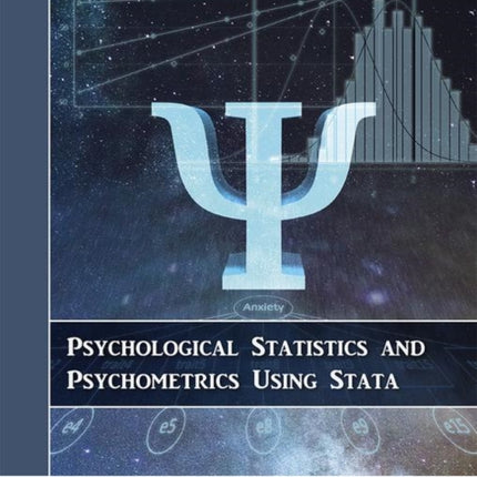 Psychological Statistics and Psychometrics Using