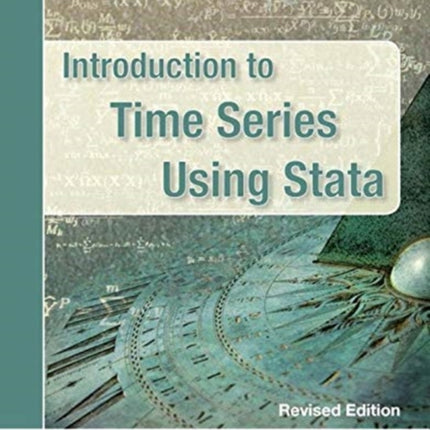 Introduction to Time Series Using Stata, Revised Edition