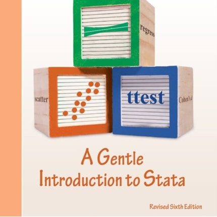 A Gentle Introduction to Stata, Revised Sixth Edition