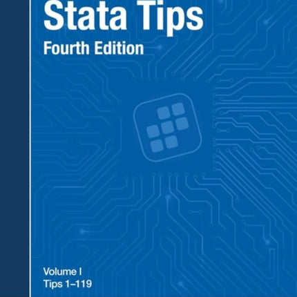 Stata Tips, Fourth Edition, Volume I: Tips 1-119