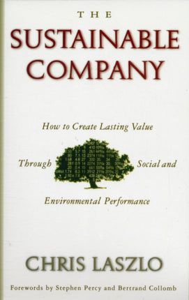 The Sustainable Company: How to Create Lasting Value through Social and Environmental Performance