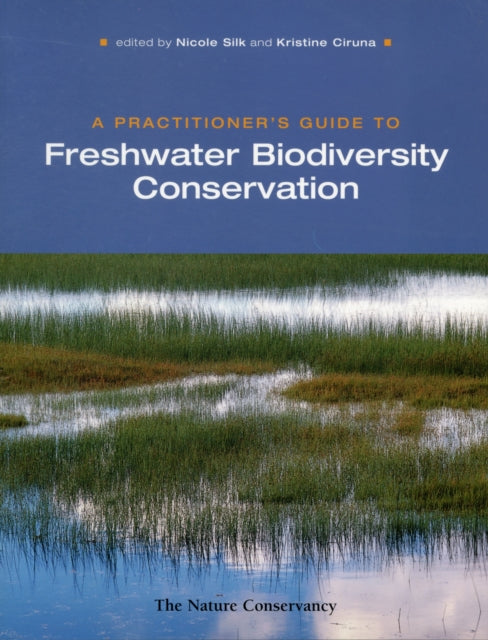 A Practitioner's Guide to Freshwater Biodiversity Conservation